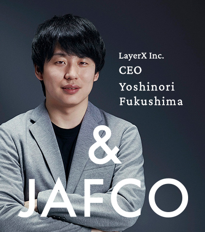 LayerX Inc. CEO Yoshinori Fukushima